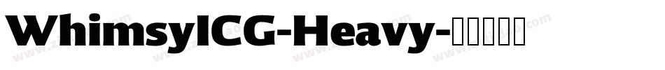 WhimsyICG-Heavy字体转换