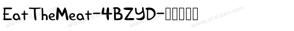 EatTheMeat-4BZYD字体转换