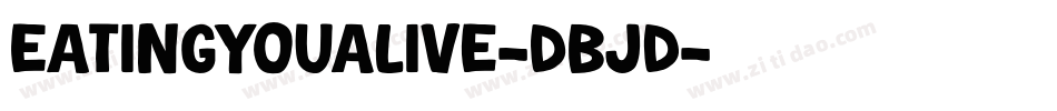 EatingYouAlive-DBjd字体转换