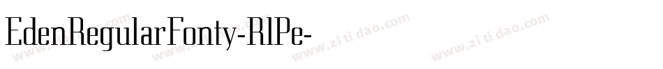 EdenRegularFonty-RlPe字体转换