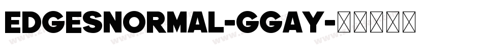 EdgesNormal-GgAy字体转换