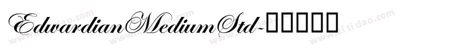 EdwardianMediumStd字体转换