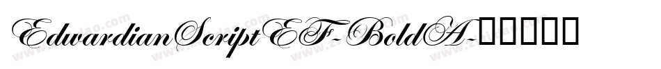 EdwardianScriptEF-BoldA字体转换