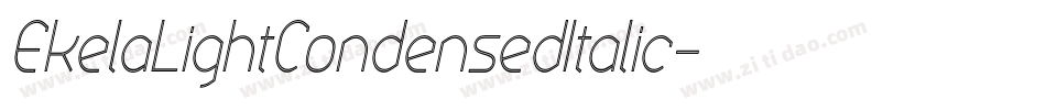 EkelaLightCondensedItalic字体转换