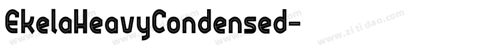 EkelaHeavyCondensed字体转换