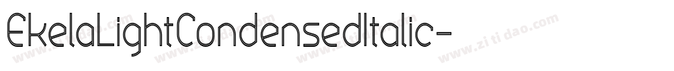 EkelaLightCondensedItalic字体转换