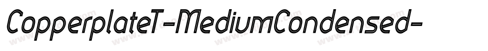 CopperplateT-MediumCondensed字体转换
