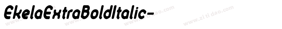EkelaExtraBoldItalic字体转换