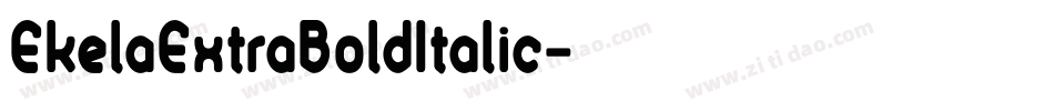 EkelaExtraBoldItalic字体转换