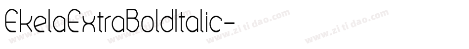 EkelaExtraBoldItalic字体转换