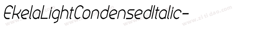 EkelaLightCondensedItalic字体转换