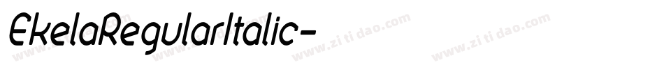 EkelaRegularItalic字体转换