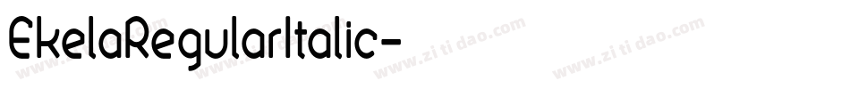 EkelaRegularItalic字体转换