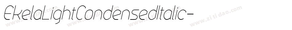 EkelaLightCondensedItalic字体转换