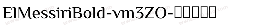 ElMessiriBold-vm3ZO字体转换