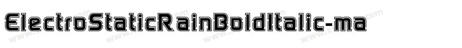 ElectroStaticRainBoldItalic-mawP字体转换 ElectroStaticRainBoldItalic-mawP字体转换