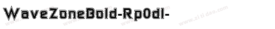WaveZoneBold-Rp0dl字体转换