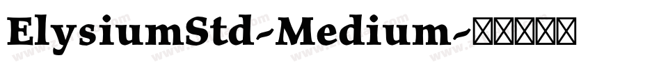 ElysiumStd-Medium字体转换