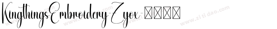 KingthingsEmbroidery-Zyox字体转换 KingthingsEmbroidery-Zyox字体转换