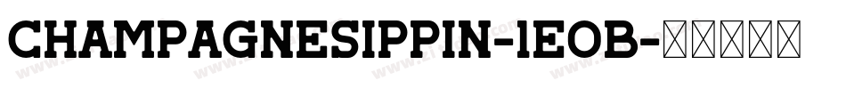 Champagnesippin-1eOB字体转换