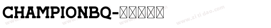 ChampionBQ字体转换