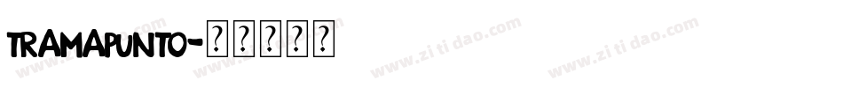 TRAMAPUNTO字体转换