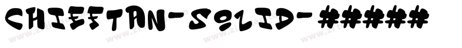 Chieftan-Solid字体转换