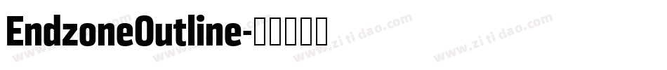 EndzoneOutline字体转换