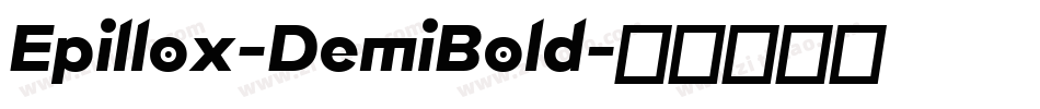 Epillox-DemiBold字体转换