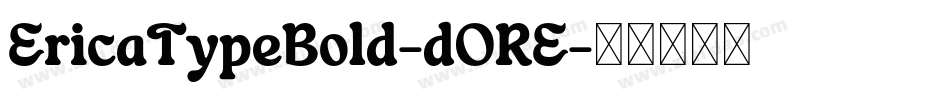 EricaTypeBold-dORE字体转换