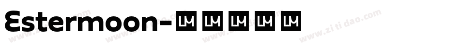 Estermoon字体转换