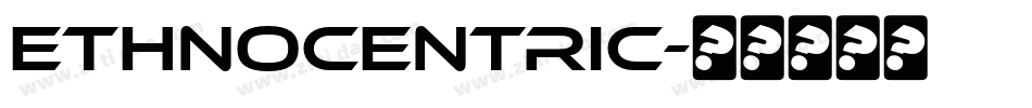 Ethnocentric字体转换 Ethnocentric字体转换