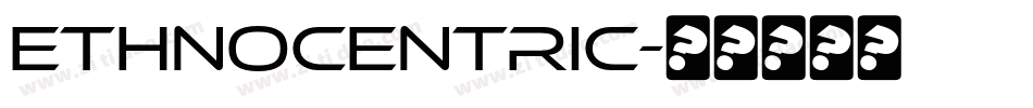 Ethnocentric字体转换 Ethnocentric字体转换