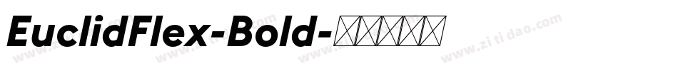 EuclidFlex-Bold字体转换 EuclidFlex-Bold字体转换