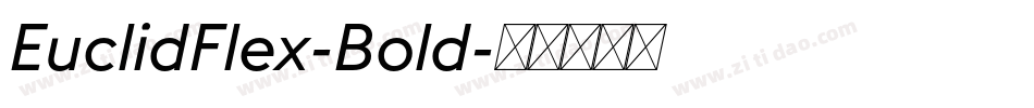 EuclidFlex-Bold字体转换 EuclidFlex-Bold字体转换