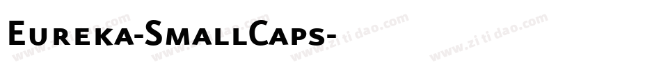 Eureka-SmallCaps字体转换