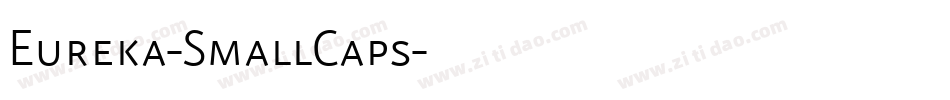 Eureka-SmallCaps字体转换