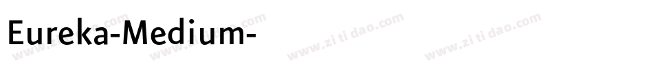 Eureka-Medium字体转换
