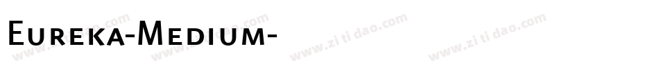 Eureka-Medium字体转换