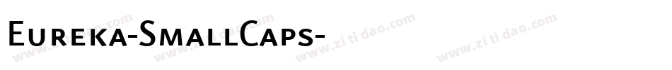 Eureka-SmallCaps字体转换