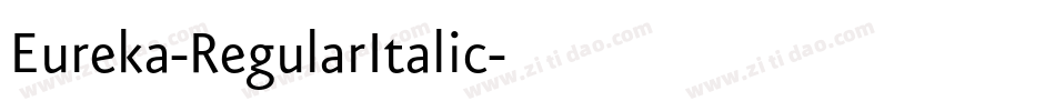 Eureka-RegularItalic字体转换