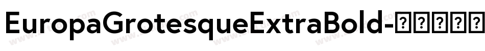 EuropaGrotesqueExtraBold字体转换