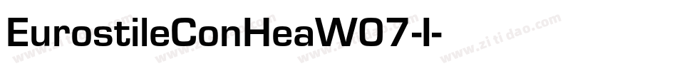 EurostileConHeaW07-I字体转换