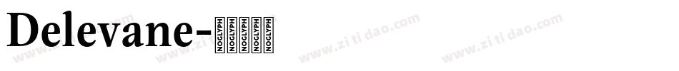 Delevane字体转换