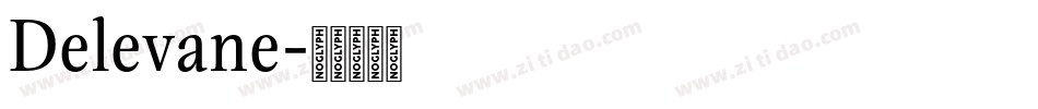 Delevane字体转换