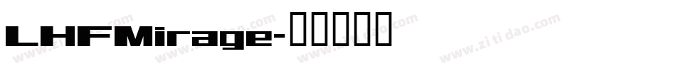 LHFMirage字体转换