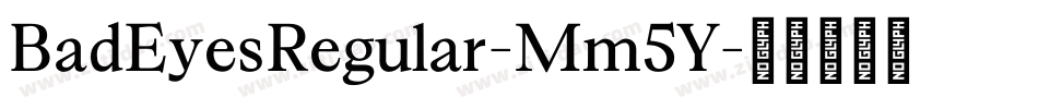 BadEyesRegular-Mm5Y字体转换