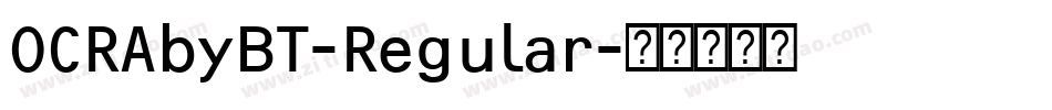 OCRAbyBT-Regular字体转换