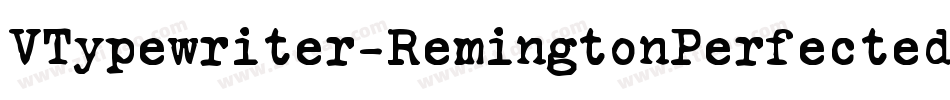 VTypewriter-RemingtonPerfected字体转换