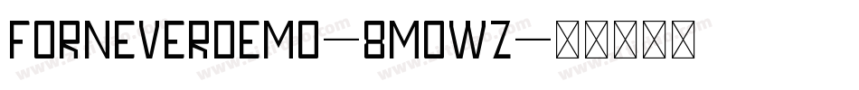 ForneverDemo-8MOwz字体转换